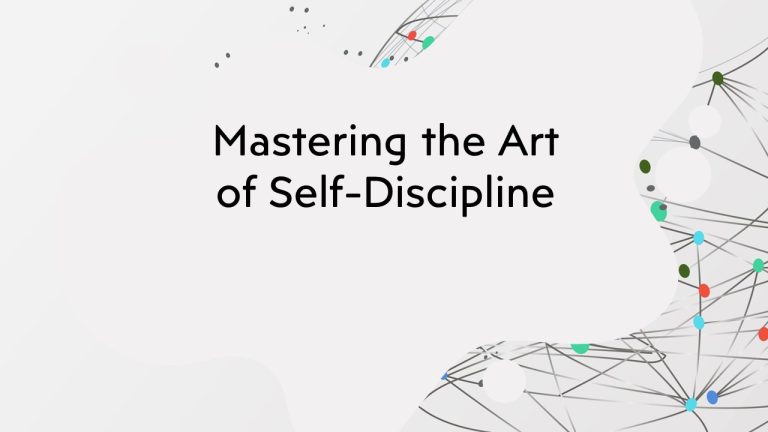 Mastering the Art of Self-Discipline