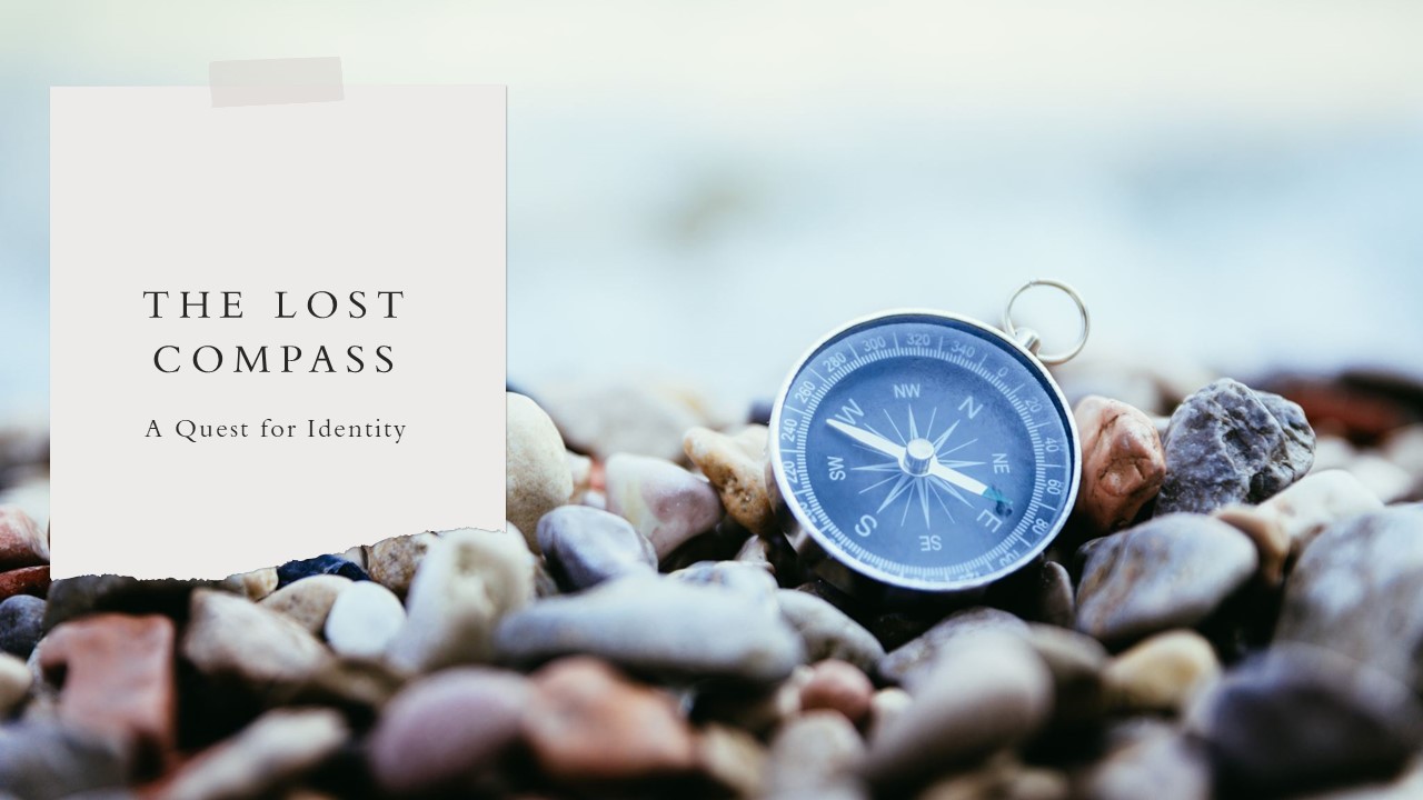 The Lost Compass: A Quest for Identity